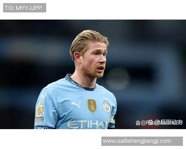 德布劳内：足坛中场大师的辉煌历程与战术影响力解析